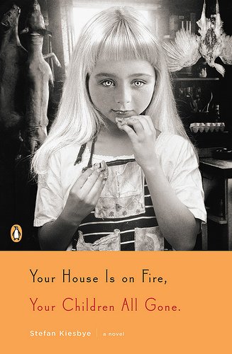GIVEAWAY: YOUR HOUSE IS ON FIRE, YOUR CHILDREN ALL GONE