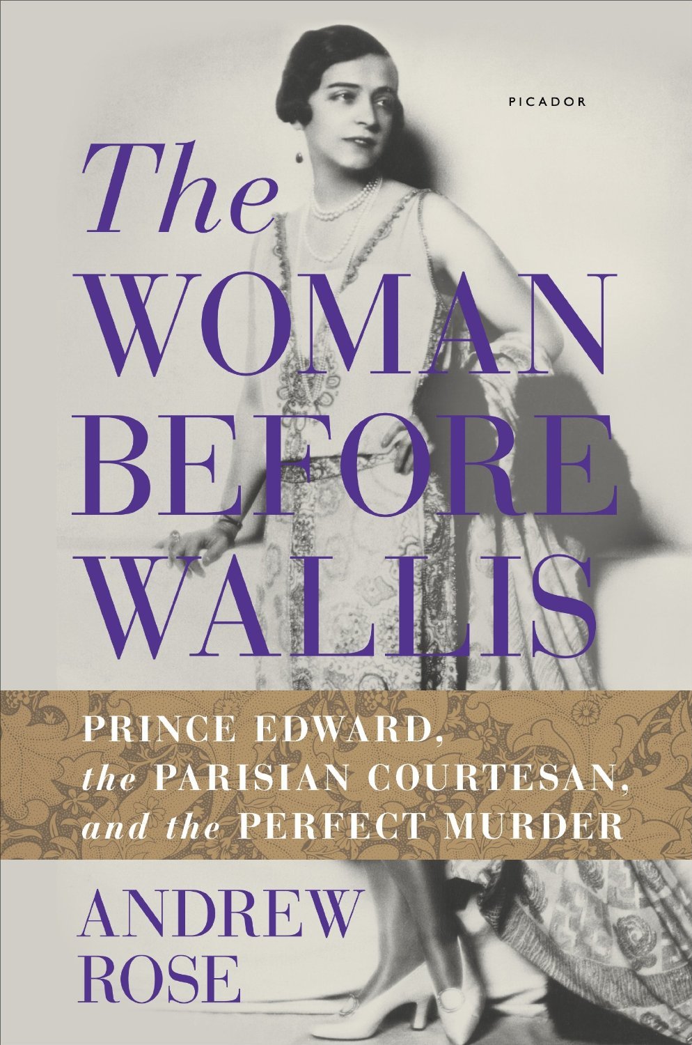 REVIEW: THE WOMAN BEFORE WALLIS by Andrew Rose