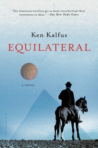 ACCENT: EQUILATERAL by Ken Kalfus