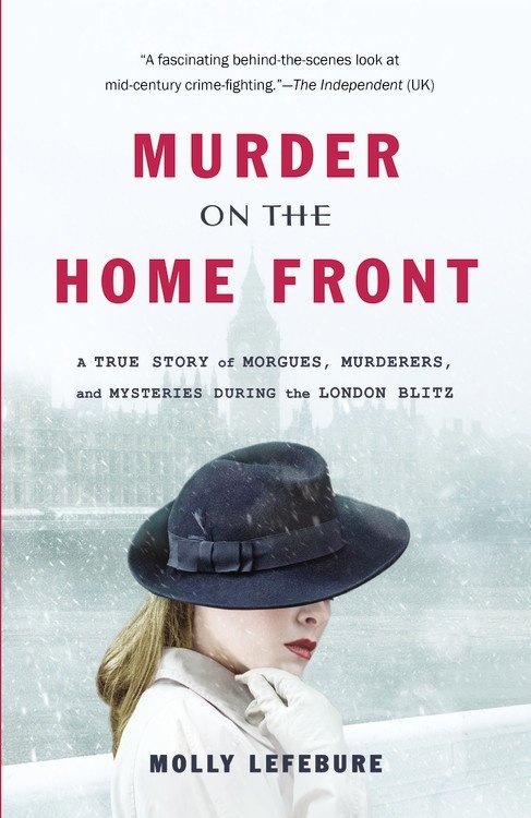 ACCENT: MURDER ON THE HOME FRONT by Molly Lefebure