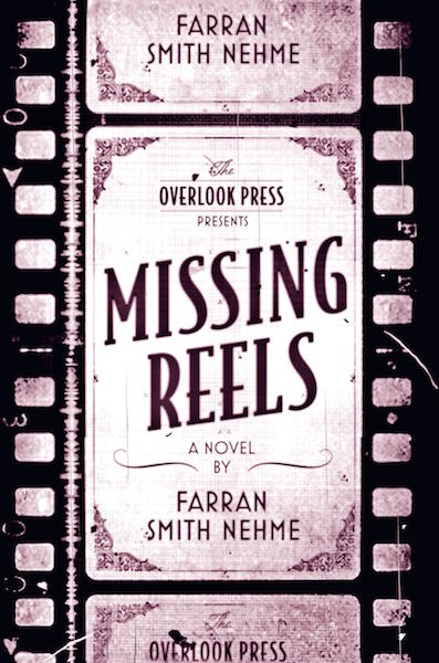 ACCENT: MISSING REELS by Farran Smith Nehme