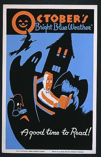 October's "bright blue weather" A good time to read!. Poster for the WPA Statewide Library Project. Chicago : Illinois WPA Art Project, [between 1936 and 1940]
