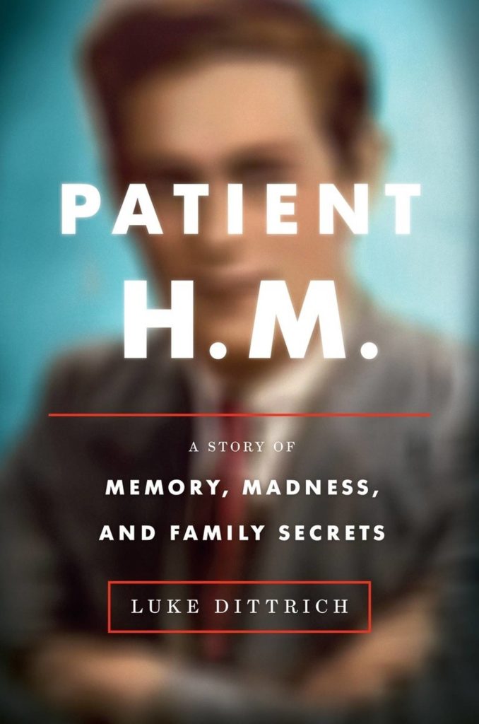 This book cover image released by Random House shows "Patient H.M.: A Story of Memory, Madness, and Family Secrets," by Luke Dittrich. (Random House via AP)